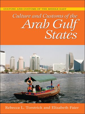 cover image of Culture and Customs of the Arab Gulf States